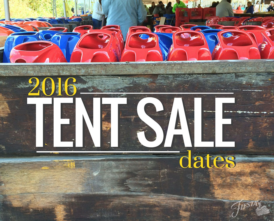 2016 Tent Sale Dates Fiesta Blog